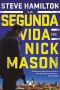 [Nick Mason 01] • La Segunda Vida De Nick Mason